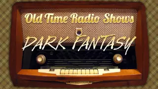 Dark Fantasy: The Demon Tree (1941) - Old Time Radio Shows