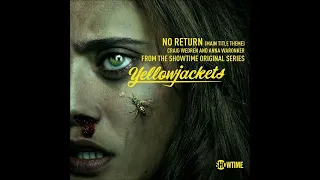 No Return - Main Title Theme -  Yellowjackets - Craig Wedren