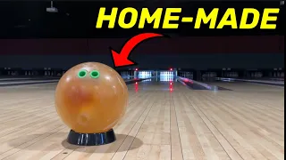 I bowled with a HOME-MADE Bowling Ball