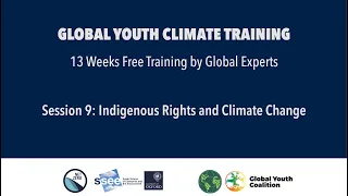 Global Youth Climate Training | Session 9 | Indigenous Rights and Climate Change