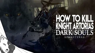 How To Kill Knight Artorias The Easy Way | Dark Souls Remastered Boss Guide