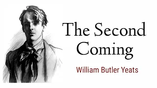 The Second Coming  : William Butler yeats