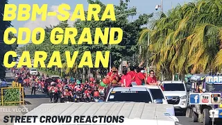 BBM-SARA CAGAYAN DE ORO GRAND CARAVAN (STREET CROWD REACTION)