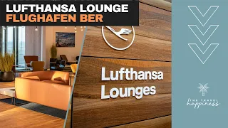 Lufthansa Lounge am Flughafen BER - So sieht die neue Heimat für Vielflieger aus