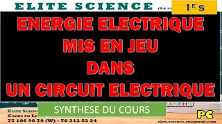 (1eS/PC) synthèse du cours: ENERGIE ELECTRIQUE MISE EN JEU DANS UN CIRCUIT ELECTRIQUE😎