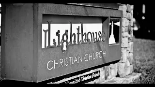 Sunday Service - 4/21 @ 10:30 AM Lighthouse Christian Church