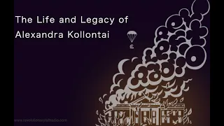 The Life and Legacy of Alexandra Kollontai