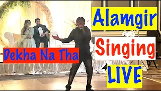 Alamgir Singing LIVE - Dekha Na Tha