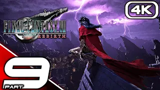 FINAL FANTASY 7 REBIRTH Gameplay Walkthrough Part 9 (FULL GAME 4K 60FPS) No Commentary