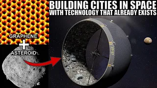 Space Cities Out Of Asteroids and Graphene Bags? Intriguing O'Neill Cylinder Study