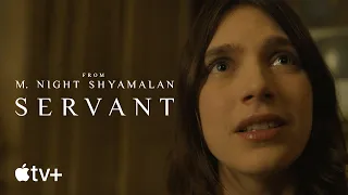 Servant — M. Night Shyamalan Discusses the Evolution of Servant | Apple TV+