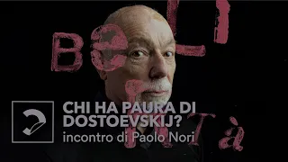 Chi ha paura di Dostoevskij | Incontro con Paolo Nori