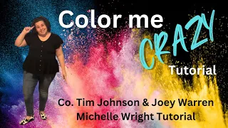Color me crazy line dance tutorial Intermediate choreography by Tim Johnson & Joey Warren