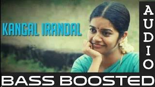 |KANGAL IRANDAL|BASS BOOSTED|HIGH QUALITY AUDIO|MOVIE SUBRAMANIAPURAM|BASS MUSIC|