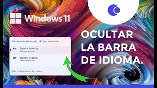 Cómo OCULTAR la barra de idioma de la barra de tareas en Windows 11.