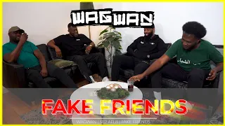 HOE HERKEN JIJ FAKE FRIENDS?! | SE2 AFL8 | #WAGWAN​​​​​​​​​​​