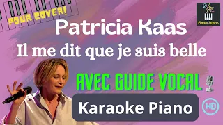 Il me dit que je suis belle (Version avec Guide Vocal Karaoke Piano) Patricia Kaas