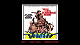 Elmer Bernstein * Guns Of The Magnificent Seven (Suite)