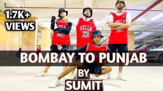 Bombay to punjab : DEEP JANDU Ft. DIVINE Karan Ahuja | Satti Dhillon| Geet   | Choreo : Sumit Kumar