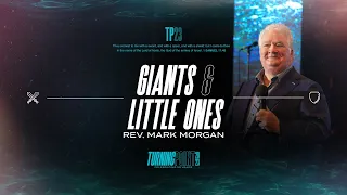 Giants and Little Ones - Mark Morgan | TP 2023