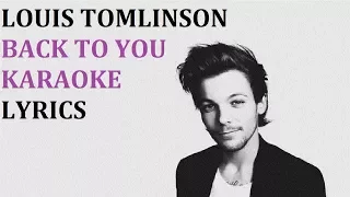 LOUIS TOMLINSON - BACK TO YOU KARAOKE COVER LYRICS