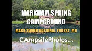 Markham Spring Campground - Mark Twain National Forest, MO