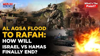 Rafah Invasion Starts: Timeline Beginning Al Aqsa Flood Op| How Will Israel VS Hamas Finally End?