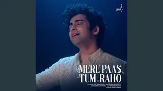 Mere Paas Tum Raho (feat. Ambika Devi, Prateeksha Srivastava)