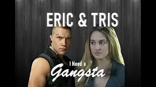 Eric and Tris | Gangsta (AU)