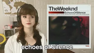 Reacting To : Echoes Of Silence - The Weeknd