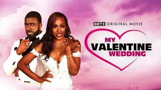 BET+ Original Movie | My Valentine Wedding | Trailer