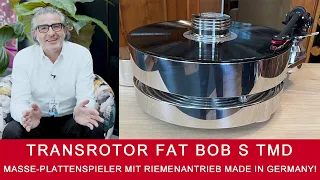 Transrotor Fat Bob S TMD | Masselaufwerk mit Magnetlager - Made in Germany