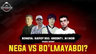 NEGA ? VERSUS BO'LMAYAPDI ? | MINOR, GREEN71, HAYOT R23, KONSTA | ASLIDA KIM KUCHLI ? | AFSONAVIY VS