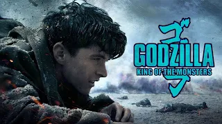 Dunkirk Trailer (Godzilla King of the Monsters Style)