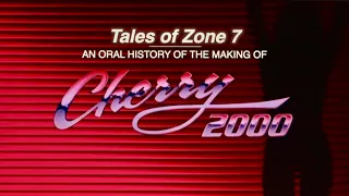 CHERRY 2000 - Tales of Zone 7  An Oral History of the Making of an 80s Cult Film