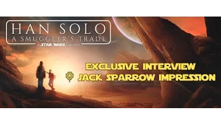 Han Solo: A smugglers Trade - Jack Sparrow - Jamie Costa - EXCLUSIVE