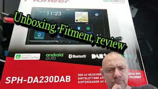 Pioneer SPH DA 230DAB unboxing and fitment. is it any good? Is it worth the money?