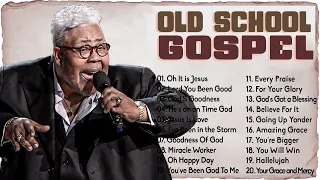 OLD SCHOOL GOSPEL MIX - Best Old Fashioned Black Gospel Music -Greatest Classic Gospel