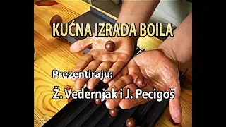 ŠARANaški savjet - Kućna izrada boila by Željko Vedernjak i Josip Pecigoš / VSP Igor Pavičić