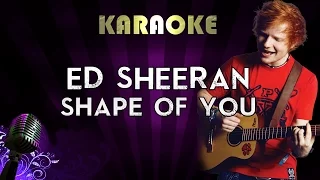 Ed Sheeran – Shape Of You | HIGHER Key Karaoke Version Instrumental Lyrics Cover Sing Along