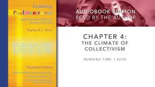 Explaining Postmodernism by Stephen Hicks: Chapter 4: The Climate of Collectivism