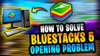 Bluestacks not opening problem solved | How to solve bluestacks 5 not opening problem windows