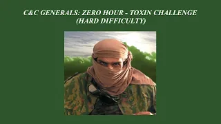 C&C Generals: Zero Hour - Toxin Challenge - Hard Difficulty