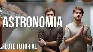 How to play Astronomia (Coffin Dance) by Vicetone & Tony Igy on Flute (Tutorial)