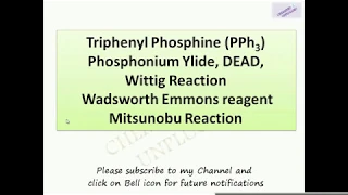 Triphenyl Phosphine PPh3Phosphonium Ylide, DEAD,Wittig Reaction, Wadsworth Emmons reagent, Mitsunobu