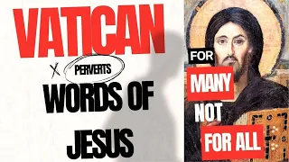 Vatican Perverts Words of Consecration