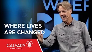 Where Lives Are Changed - Romans 12:1-2 - Skip Heitzig