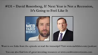 David Rosenberg - If Next Year is Not a Recession, It's Going to Feel Like It