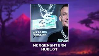 MORGENSHTERN – HUBLOT [Slowed x reverb]