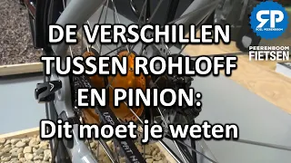 ROHLOFF vs PINION WAT ZIJN DE VERSCHILLEN: Dit moet je weten